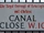 Canal Close