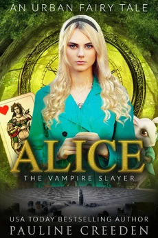 Alice the Vampire Slayer | Wonderland Wiki | Fandom