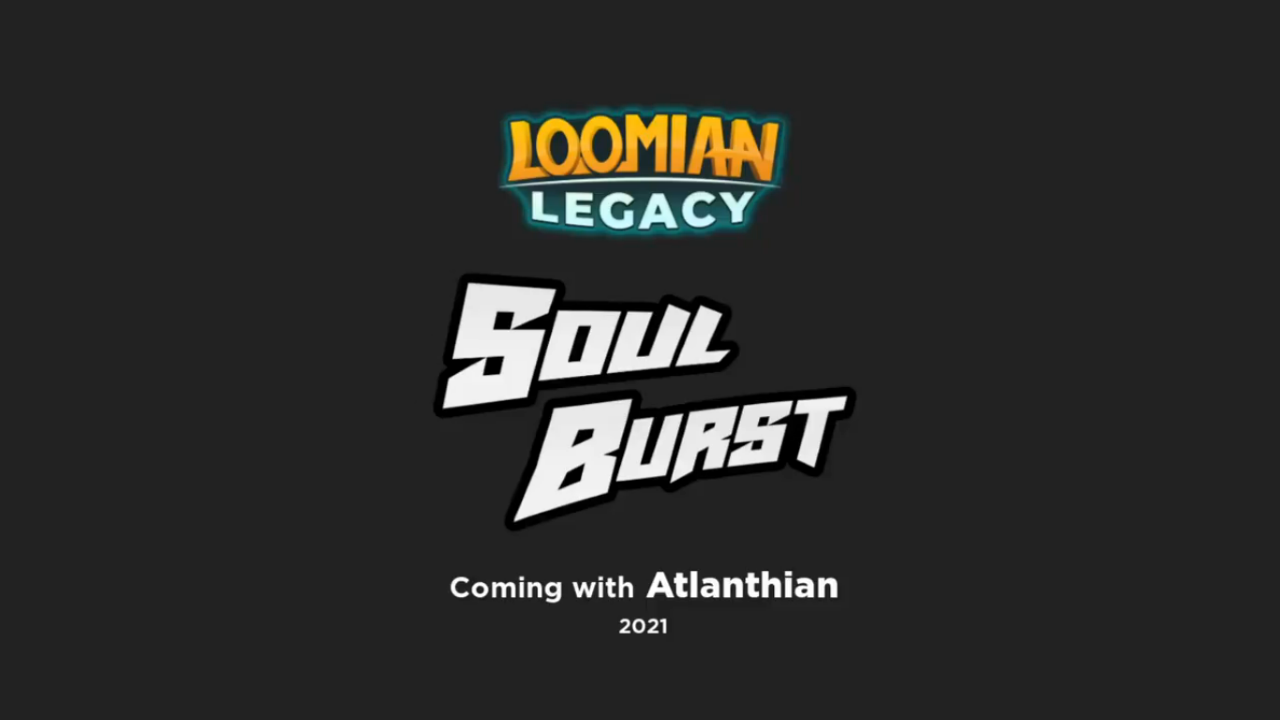 How We Will Unlock SOUL BURST in LOOMIAN LEGACY! (Theory) 