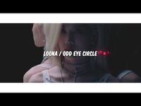 -MV- LOONA-ODD EYE CIRCLE "LOONATIC (Official Lyric Video)”