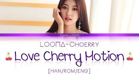LOONA Choerry - Love Cherry Motion LYRICS Color Coded Han Rom Eng (LOOΠΔ 이달의 소녀 최리 )