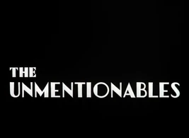 The Unmentionables