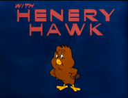 The Foghorn Leghorn- "With Henery Hawk"
