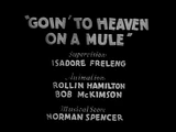 Goin' to Heaven on a Mule
