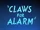 Claws for Alarm
