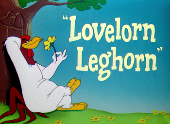 Lovelorn Leghorn