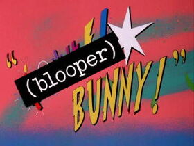 Blooper Bunny