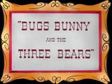 Bugs Bunny and the Three Bears