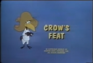 "Crow's Feat"