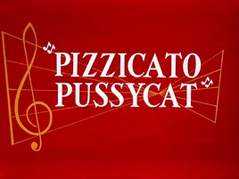 Pizzicato Pussycat RESTORED