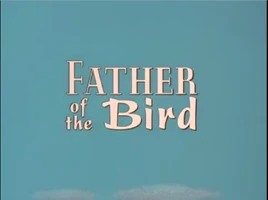 Father of the Bird