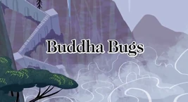 Buddha Bugs