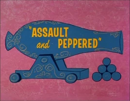 Assault and Peppered