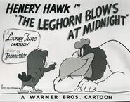 "The Leghorn Blows at Midnight"