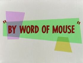 By Word of Mouse