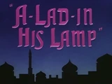 A-Lad-In His Lamp