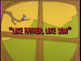 Like Father Like Son