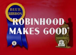 Robin Hood Makes Good