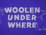 Woolen Under Where