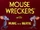 Mouse Wreckers