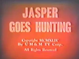 Jasper Goes Hunting