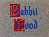 Rabbit Hood