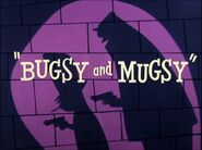 Bugsy and Mugsy title card