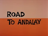 Road to Andalay