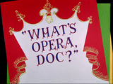 What's Opera, Doc?