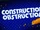 Construction Obstruction
