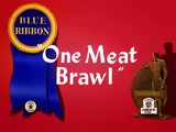 One Meat Brawl