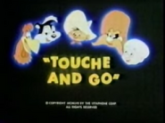 "Touché and Go"