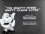 The Shanty Where Santy Claus Lives