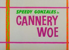 Cannery Woe