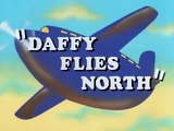 Daffy Flies North