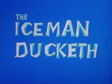 The Iceman Ducketh