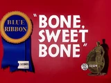 Bone Sweet Bone
