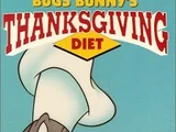 Bugs Bunny's Thanksgiving Diet