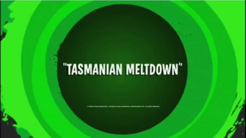 Tasmanian Meltdown