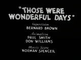 Those Were Wonderful Days