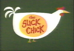 Slick Chick