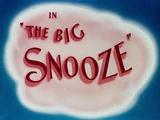 The Big Snooze