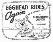 "Egghead Rides Again"