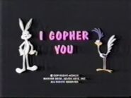 "I Gopher You"