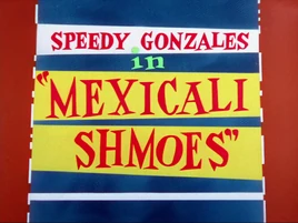 Mexicali Shmoes