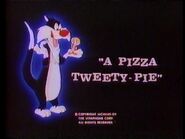 "A Pizza Tweety-Pie"