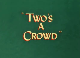 TwosACrowdTitle