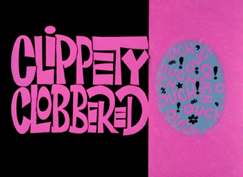 Clippity Clobbered-restored