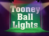 Tooney Ball Lights