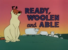 Ready, Woolen and Able